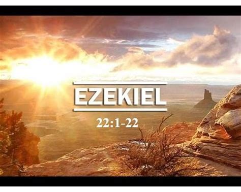 ez22|ezekiel 22.